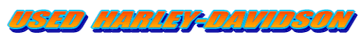 USED  HARLEY-DAVIDSON